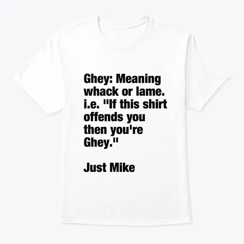 Just mike Not so PC Tee