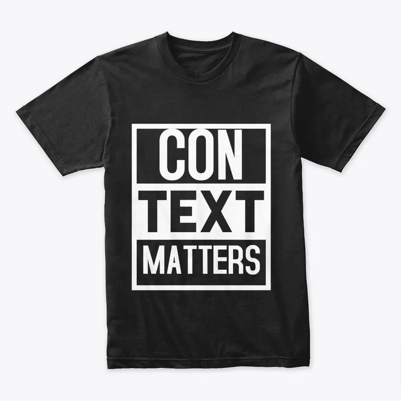 CONTEXT MATTERS MERCH